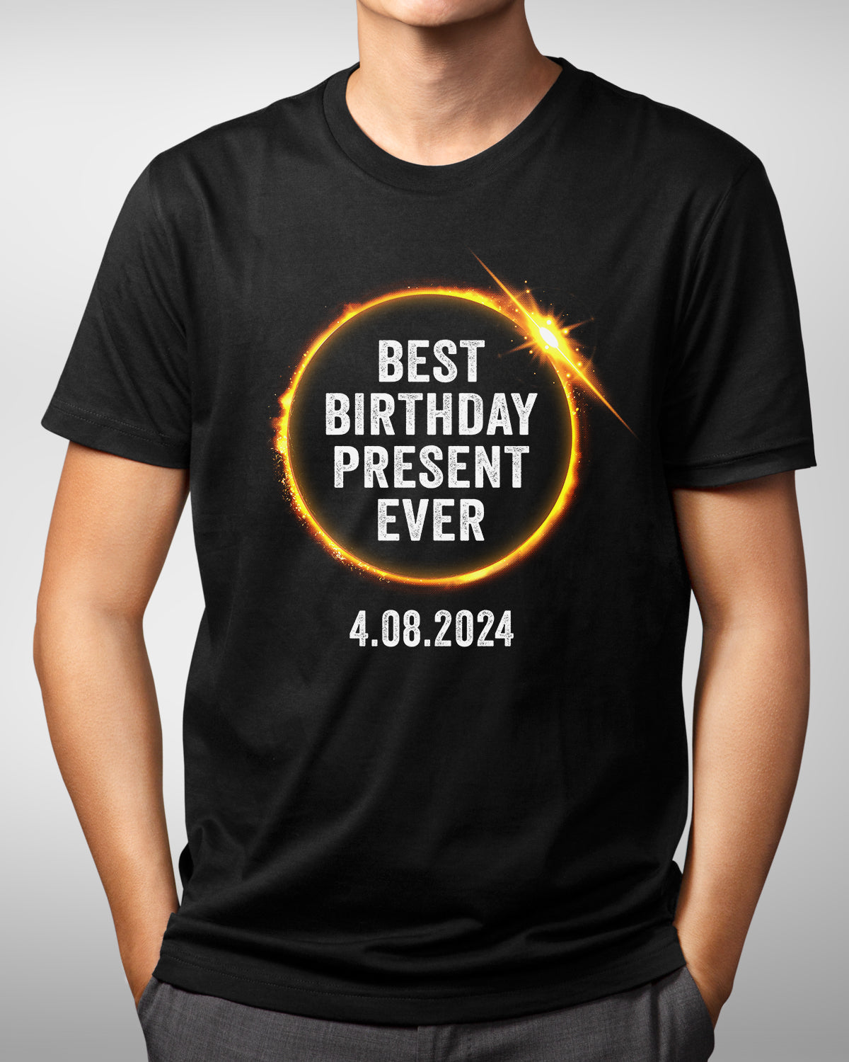 Best Birthday Present Ever Shirt - April 8 2024 - Total Solar Eclipse Cosmic Birthday