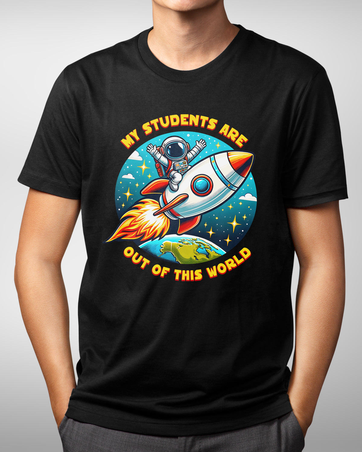 My Students Are Out of This World Funny School Tee, Teacher Appreciation Rocket T-Shirt, Cute Space Gift for Teachers