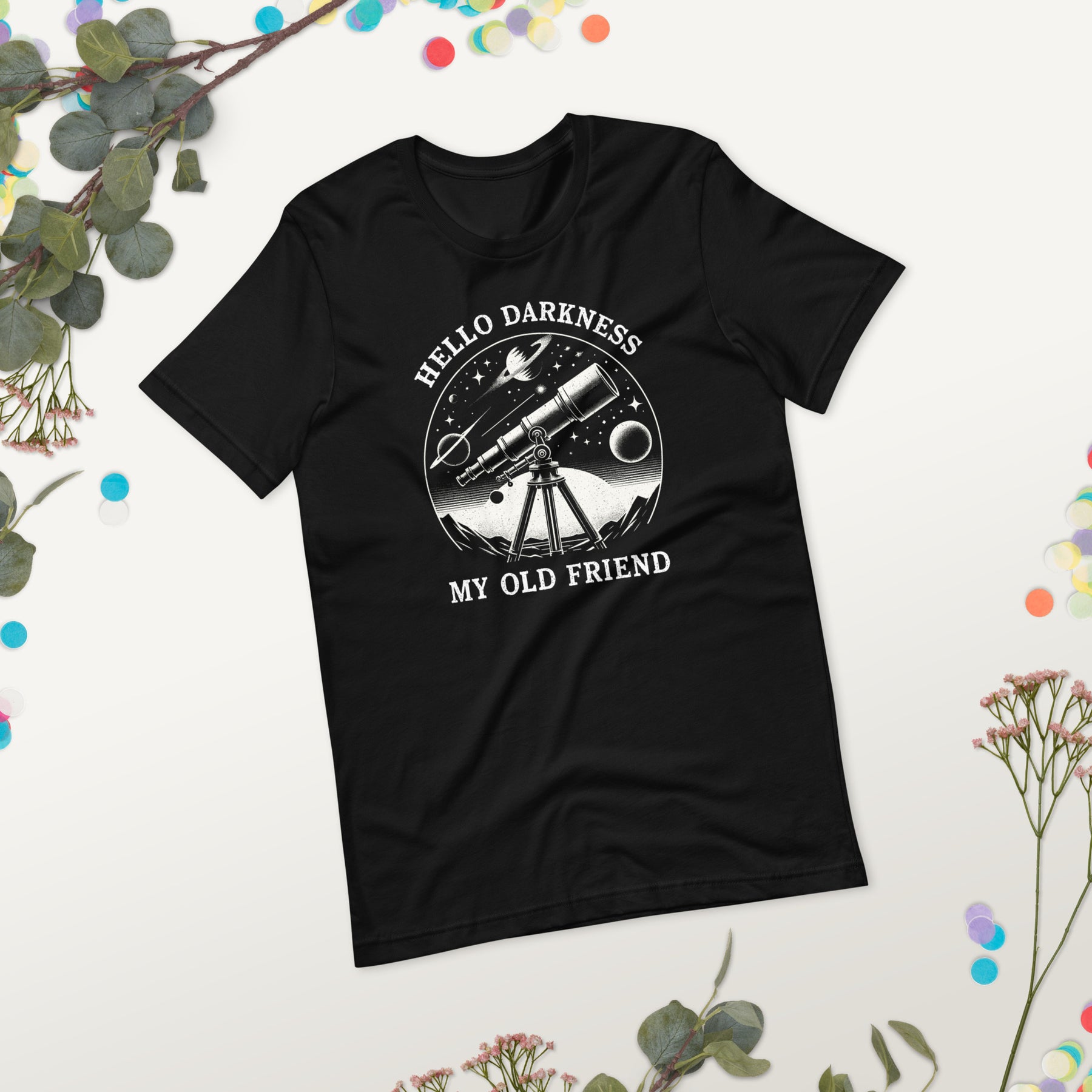 Hello Darkness My Old Friend Shirt, Funny Astronomer Tee, Space Exploration, Future Astronaut Gift, Science Humor T-Shirt